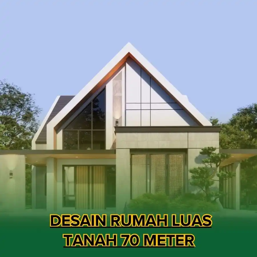 Desain rumah luas tanah 70 meter