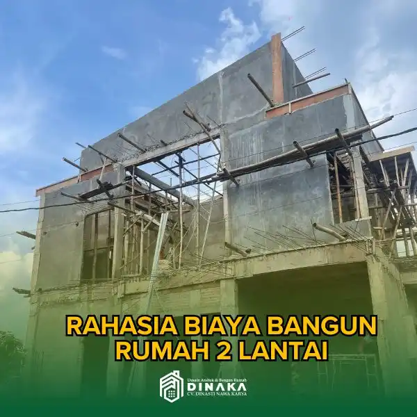 Rahasia Biaya Bangun Rumah 2 Lantai